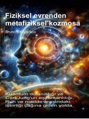 cover image of Fiziksel evrenden metafiziksel kozmosa